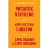 Počiatok všetkého - Graeber David Wengrow David Počiatok všetkého - Graeber David Wengrow David