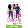 E-kniha Cool Girl! - Lena Valenová E-kniha Cool Girl! - Lena Valenová