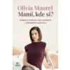 Mami, kde si? - Olivia Maurel Mami, kde si? - Olivia Maurel