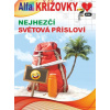 Křížovky 01/2024 - Nejhezčí světová přísloví Křížovky 01/2024 - Nejhezčí světová přísloví