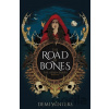 The Road of Bones - Demi Winters The Road of Bones - Demi Winters