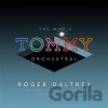 Roger Daltrey: The Who's Tommy Orchestral - Roger Daltrey Roger Daltrey: The Who's Tommy Orchestral - Roger Daltrey