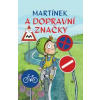 Martínek a dopravní značky - autor neuvedený Martínek a dopravní značky - autor neuvedený