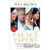Palace Papers - Tina Brown Palace Papers - Tina Brown