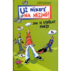 Už nikdy na mizině! Už nikdy na mizině!