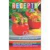 Recepty zo života 11 - Chutné a šťavnaté Recepty zo života 11 - Chutné a šťavnaté