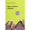 Dýka z orobince (Tikotok) - Miroslav Koryčan Dýka z orobince (Tikotok) - Miroslav Koryčan