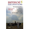 Esoterické Čechy, Morava a Slezsko 5 - Jiří Kuchař, Václav Vokolek Esoterické Čechy, Morava a Slezsko 5 - Jiří Kuchař, Václav Vokolek