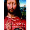 Život Ježiša Krista - kolektív autorov. Život Ježiša Krista - kolektív autorov.