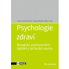 Psychologie zdraví Biologické psychosociální digitální a spirituální aspekty - Jochmannová Leona Kimplová Tereza kolektiv Psychologie zdraví Biologické psychosociální digitální a spirituální aspekty - Jochmannová Leona Kimplová Tereza kolektiv