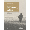 S láskou, otec - Valerij Puzik S láskou, otec - Valerij Puzik