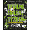 Totálne šialený týždeň: Piatok Totálne šialený týždeň: Piatok
