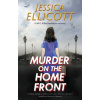 Murder on the Home Front - Jessica Ellicott Murder on the Home Front - Jessica Ellicott