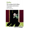 Un Artiste de la faim: A la colonie pénitenciaire et autres récits - Franz Kafka Un Artiste de la faim: A la colonie pénitenciaire et autres récits - Franz Kafka