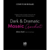 Dark & Dramatic Mosaic Crochet: A Master Guide to Overlay Colorwork with 15 Modern Goth & Alternative Patterns (Brožovaná) Dark & Dramatic Mosaic Crochet: A Master Guide to Overlay Colorwork with 15 Modern Goth & Alternative Patterns (Brožovaná)