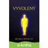E-kniha Vyvolený - Michaela Beránková E-kniha Vyvolený - Michaela Beránková