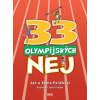 33 olympijských nej - Jan Palička Xénia Paličková 33 olympijských nej - Jan Palička Xénia Paličková