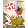 Best Thing Ever! - Beatrice Alemagna Best Thing Ever! - Beatrice Alemagna