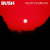 Bush: The Art of Survival LP - Bush Bush: The Art of Survival LP - Bush