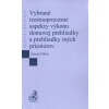 Vybrané trestnoprocesné aspekty výkonu domovej prehliadky a prehliadky iných priestorov (Samuel Marr) Vybrané trestnoprocesné aspekty výkonu domovej prehliadky a prehliadky iných priestorov (Samuel Marr)