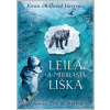 Leila a modrastá líška - Kiran Millwood-Hargrave Leila a modrastá líška - Kiran Millwood-Hargrave