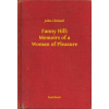 Fanny Hill: Memoirs of a Woman of Pleasure Fanny Hill: Memoirs of a Woman of Pleasure
