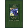 Vollmann Herbert: Nové vědění k obratu světů (Obratem světů je míněna právě dnešní vyhrocená doba. Uzavírá se dění mnoha tisíciletí, v nichž jsme zráli a vyvíjeli se a nyní nastává doba Vollmann Herbert: Nové vědění k obratu světů (Obratem světů je míněna právě dnešní vyhrocená doba. Uzavírá se dění mnoha tisíciletí, v nichž jsme zráli a vyvíjeli se a nyní nastává doba