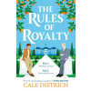 The Rules of Royalty The Rules of Royalty