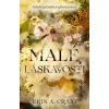 Malé láskavosti - Erin A. Craig Malé láskavosti - Erin A. Craig
