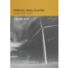 Příroda, nebo člověk? - Lubomír Nátr Příroda, nebo člověk? - Lubomír Nátr