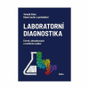 Laboratorní diagnostika (Tomáš Zima) Laboratorní diagnostika (Tomáš Zima)