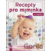 Recepty pro miminka a rodiče - Sven Christ, Jacqueline Rupp Recepty pro miminka a rodiče - Sven Christ, Jacqueline Rupp