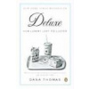 Deluxe: How Luxury Lost Its Luster Deluxe: How Luxury Lost Its Luster