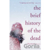 Brief History of the Dead - Kevin Brockmeier Brief History of the Dead - Kevin Brockmeier