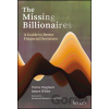 The Missing Billionaires - James White, Victor Haghani The Missing Billionaires - James White, Victor Haghani