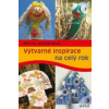 Výtvarné inspirace na celý rok Výtvarné inspirace na celý rok
