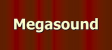 Megasound