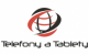 Telefony a Tablety