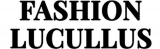 FASHION LUCULLUS