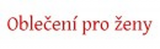 Oblečení pro ženy