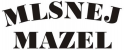 Mlsnejmazel
