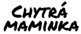 Chytrá maminka
