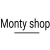 Monty shop
