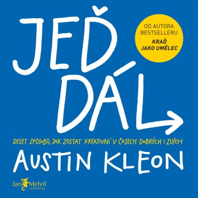 Jeď dál - Austin Kleon – Sleviste.cz