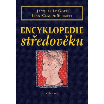 Encyklopedie středověku - Jacques Le Goff – Sleviste.cz