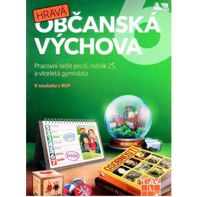 Hravá občanská výchova 6.roč PS Taktik – Dvořákoá, Géringová, Mlynářová – Sleviste.cz