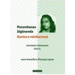 Jógánanda Paramhansa - KARMA A REINKARNACE - MOUDROST JÓGÁNANDY - 2 – Sleviste.cz