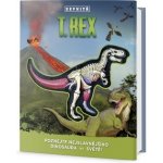 T-Rex zevnitř - Poznej nejslavnějšího dinosaura na světě! - Dennis Schatz – Hledejceny.cz