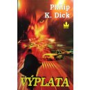 Výplata - Philip Kendred Dick