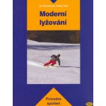 Moderní lyžování - průvodce sportem - Jan Štumbauer